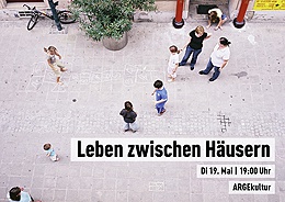 "Leben zwischen Häusern"